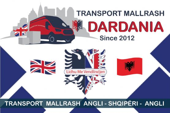TRANSPORT DARDANIA  / transport mallrash Shqiperi  Angli